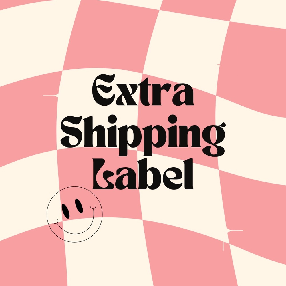 Extra Shipping Label 🛍️
